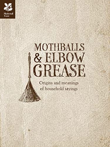Beispielbild fr Mothballs and Elbow Grease (National Trust History & Heritage) zum Verkauf von WorldofBooks
