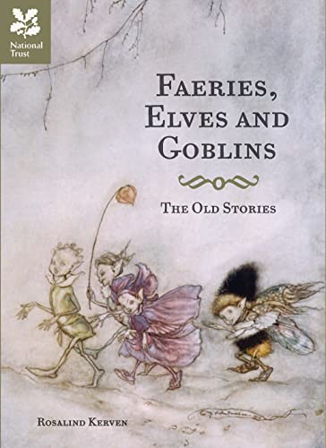 Stock image for Faeries, Elves and Goblins: The Old Stories for sale by Chiron Media