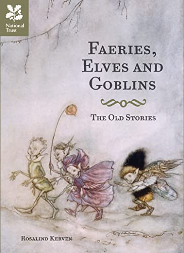 9781907892479: Faeries, Elves and Goblins: The Old Stories