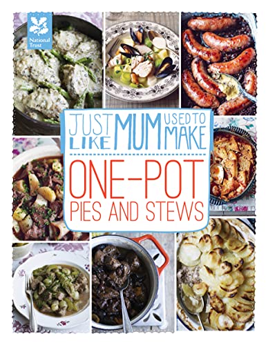 Beispielbild fr Just Like Mum Used to Make: One-pot Pies and Stews (National Trust Food) zum Verkauf von AwesomeBooks