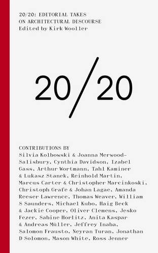 9781907896002: 20/20: Editorial Takes on Architectural Discourse
