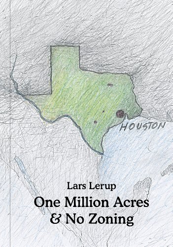 One Million Acres & No Zoning (Architectural Association: Exhibition Catalogues) (9781907896040) by Lerup, Lars