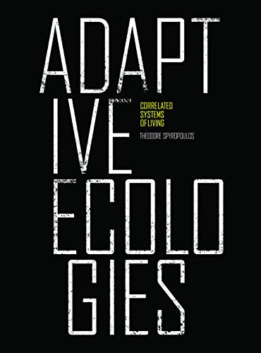 9781907896132: Adaptive Ecologies: Correlated Systems of Living