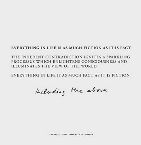 Fact and Fiction: Everything in Life is as Much Fiction as it is Fact (9781907896279) by Rubens Azevedo; Julian LÃ¶ffler; Pascal SchÃ¶ning