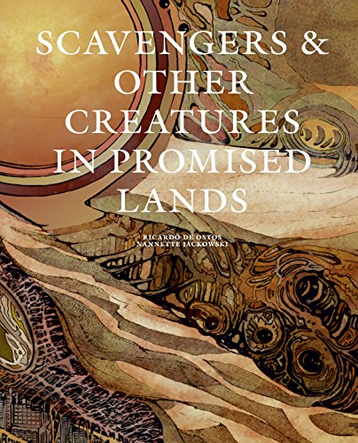 Beispielbild fr Scavengers & Other Creatures in Promised Lands zum Verkauf von medimops