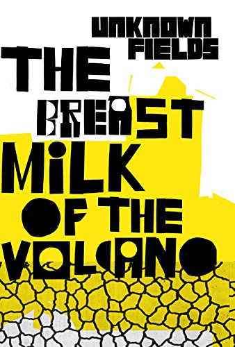 9781907896842: The Breastmilk of the Volcano