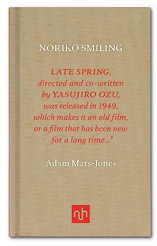 Noriko Smiling (9781907903458) by Mars-Jones, Adam (Author)