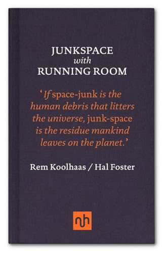 Stock image for Junkspace / Running Room for sale by Magers and Quinn Booksellers