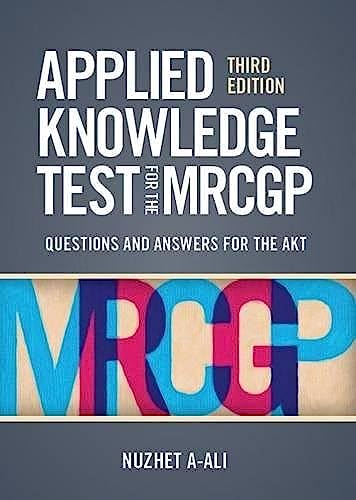 Beispielbild fr Applied Knowledge Test for the MRCGP, third edition: Questions and Answers for the AKT zum Verkauf von WorldofBooks