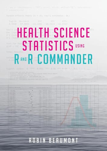 Stock image for Health Science Statistics using R and R Commander for sale by Midtown Scholar Bookstore