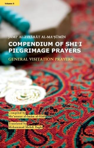 Stock image for Compendium of Shi'i Pilgrimage Prayers for sale by Blackwell's