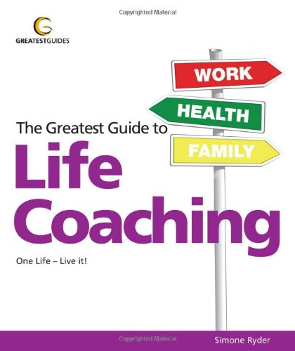 Beispielbild fr The Greatest Guide to Life Coaching (Greatest Guides) zum Verkauf von Reuseabook