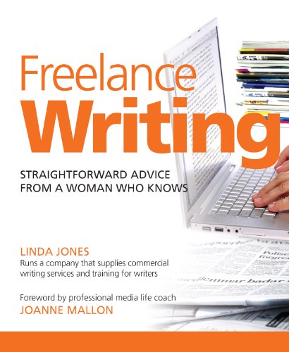 Beispielbild fr Freelance Writing: Straightforward Advice From A Woman Who Knows (Greatest Guides) zum Verkauf von WorldofBooks