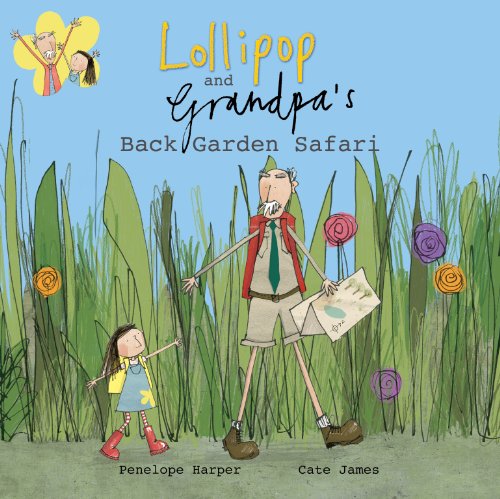 9781907912092: Lollipop and Grandpa's Back Garden Safari: Book 1