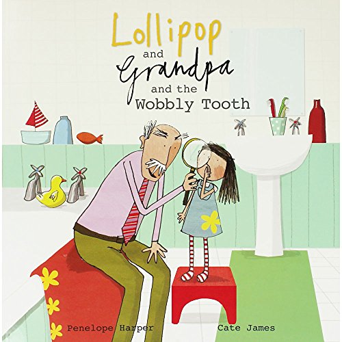 Beispielbild fr Lollipop and Grandpa and the Wobbly Tooth zum Verkauf von WorldofBooks