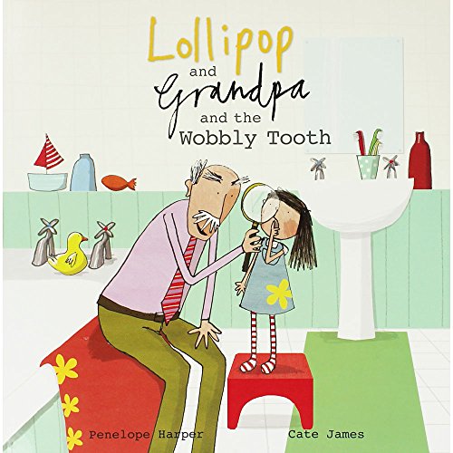 Imagen de archivo de Lollipop and Grandpa and the Wobbly Tooth a la venta por WorldofBooks