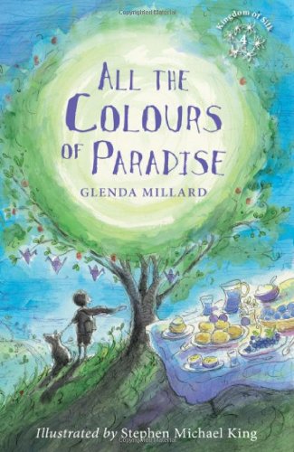 9781907912306: All the Colours of Paradise (Kingdom of Silk)