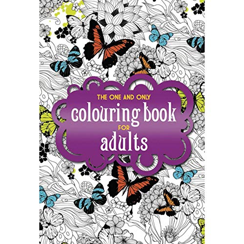 Beispielbild fr The One And Only Colouring Book For Adults: 1 (One and Only Colouring / One and Only Coloring) zum Verkauf von WorldofBooks