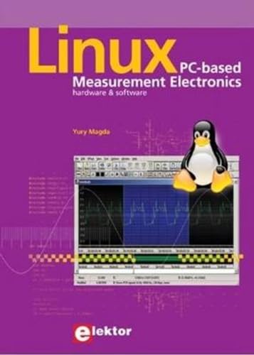 Beispielbild fr Linux PC-Based Measurement Electronics: Hardware & Software zum Verkauf von Gallix