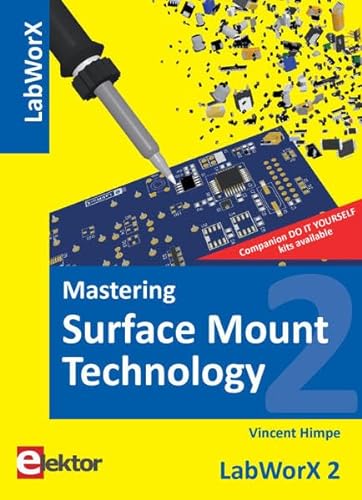 Imagen de archivo de Mastering Surface Mount Technology: LabworX 2 a la venta por GoldBooks