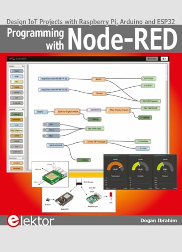 9781907920882: Programming with Node-RED: design IoT Projects with Raspberry Pi, Arduino and ESP32