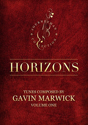 Stock image for Horizons: Tunes Composed by Gavin Marwick; Volume One for sale by Yes Books