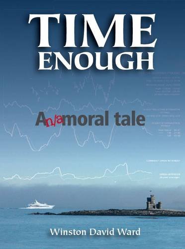 9781907945427: Time Enough: An Amoral Tale