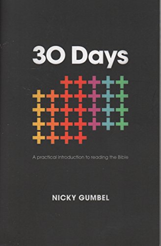 Imagen de archivo de 30 Days: A thirty-day practical introduction to reading the Bible a la venta por Decluttr