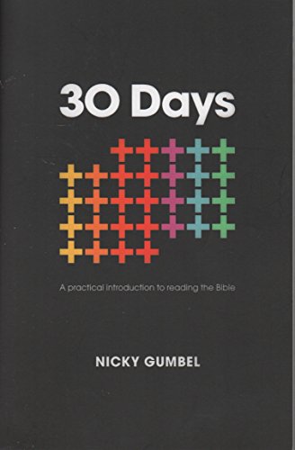 Stock image for 30 Days: A thirty-day practical introduction to reading the Bible for sale by Decluttr