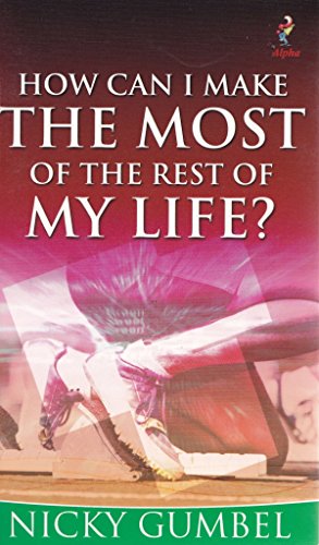 Stock image for How Can I Make the Most of the Rest of My Life? (Questions of Lif for sale by Hawking Books