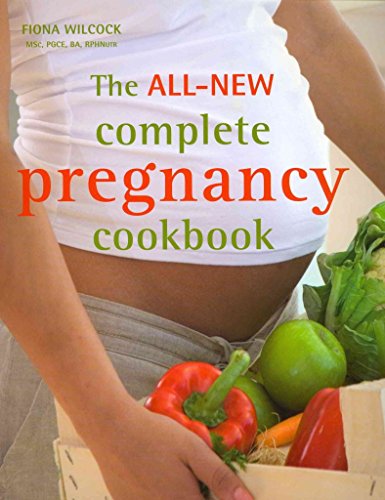 Stock image for The All-new Complete Pregnancy Cookbook (June 2013) for sale by Reuseabook