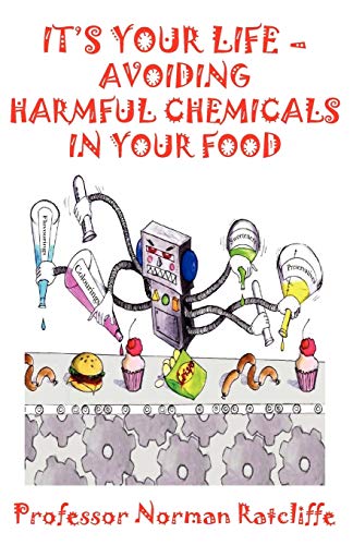 Imagen de archivo de It's Your Life Avoiding Harmful Chemicals in Your Food a la venta por PBShop.store US