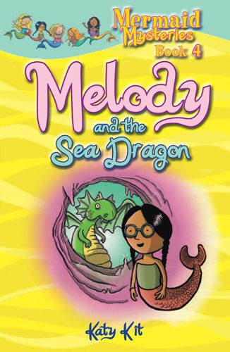 Stock image for Mermaid Mysteries: Melody and the Sea Dragon for sale by WorldofBooks