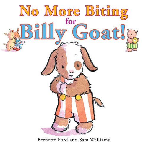 Beispielbild fr No More Biting for Billy Goat! (Ducky and Piggy) zum Verkauf von Books of the Smoky Mountains