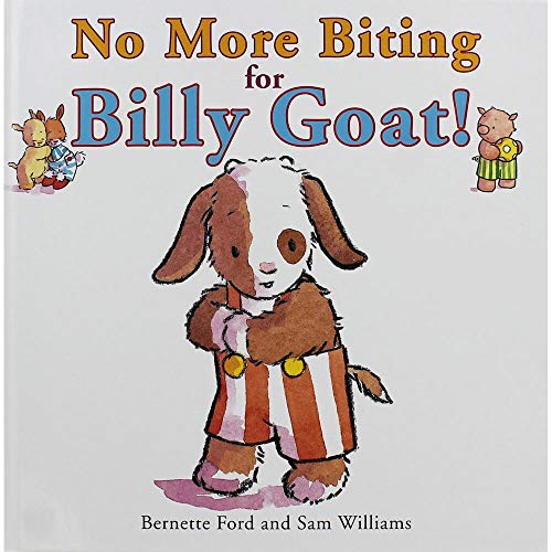 9781907967320: No More Biting for Billy Goat!
