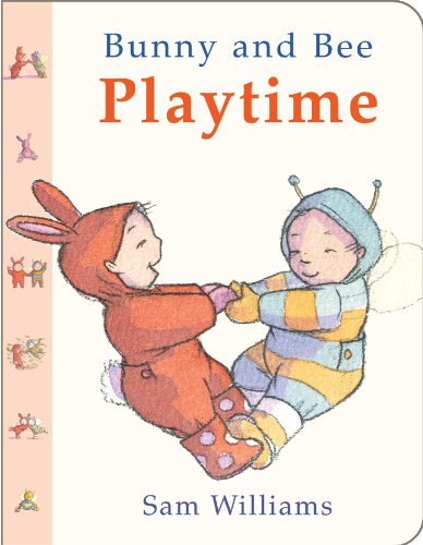 Stock image for Bunny and Bee Playtime for sale by Books of the Smoky Mountains