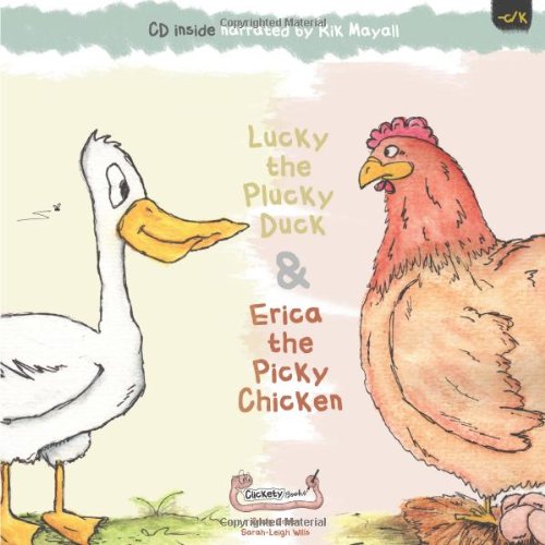 Stock image for Lucky the Plucky Duck and Erica the Picky Chicken for sale by AwesomeBooks