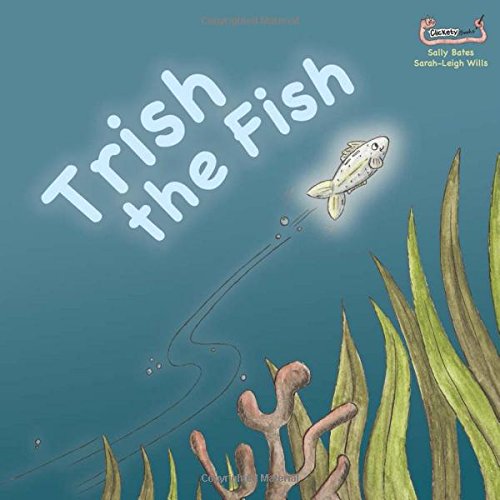 Beispielbild fr Trish the Fish zum Verkauf von Blackwell's