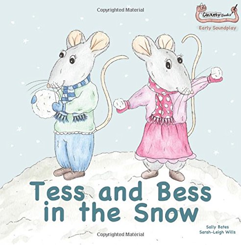 Beispielbild fr Tess and Bess in the Snow (Early Soundplay) zum Verkauf von WorldofBooks