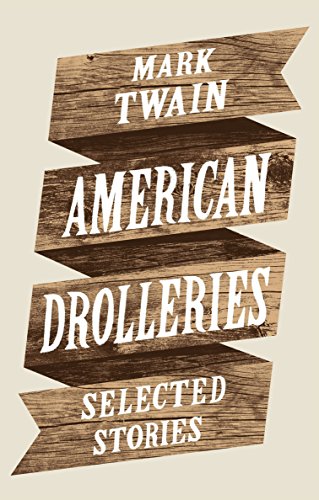 9781907970047: American Drolleries: Selected Stories