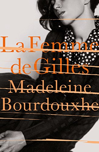 Imagen de archivo de La Femme de Gilles a la venta por Better World Books: West