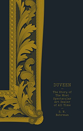 9781907970573: Duveen: The Story of the Most Spectacular Art Dealer of All Time