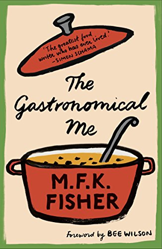 Beispielbild fr The Gastronomical Me (with an introduction by Bee Wilson) zum Verkauf von WorldofBooks