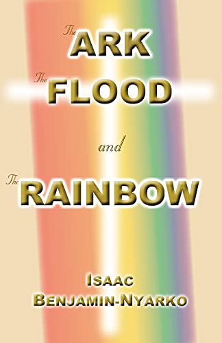 Imagen de archivo de Ark, the Flood and the Rainbow a la venta por PBShop.store US