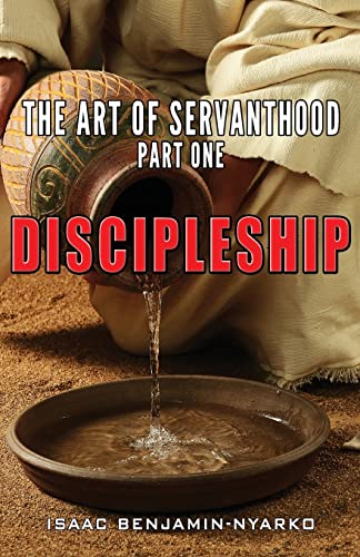 Stock image for The Art of Servanthood Discipleship Part 1 for sale by PBShop.store US