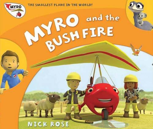 Stock image for Myro and the Bush Fire: Myro, the Smallest Plane in the World for sale by WorldofBooks
