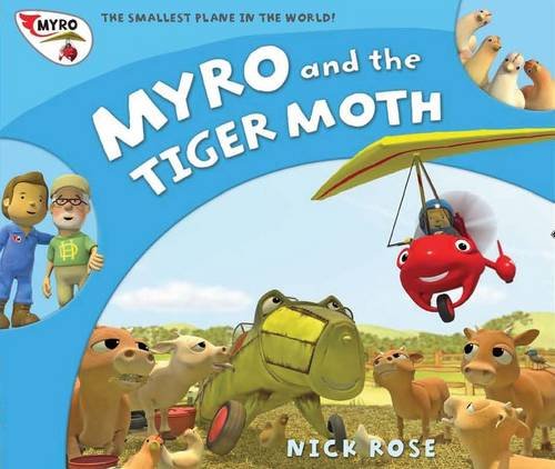 9781907972027: Myro and the Tiger Moth: Myro, the Smallest Plane in the World