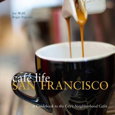 Stock image for Cafe Life San Francisco for sale by ThriftBooks-Dallas