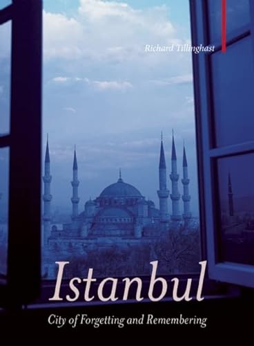 9781907973215: An Armchair Traveller's History of Istanbul: City of Remembering and Forgetting [Idioma Ingls]