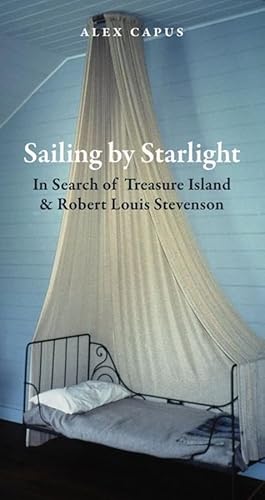 Stock image for Sailing by Starlight : In Search of Treasure Island for sale by Better World Books